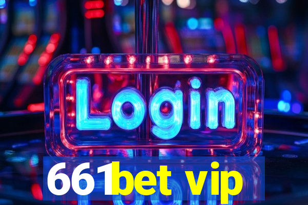 661bet vip
